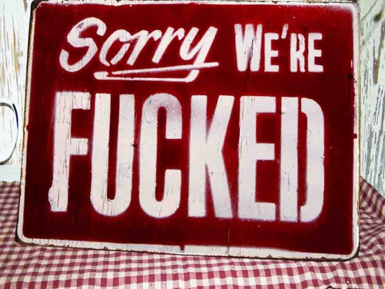 Sorry we are fucked vintage ξύλινος χειροποίητος πίνακας