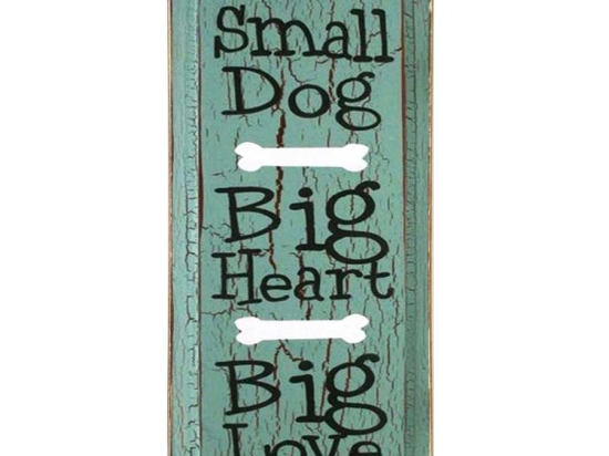 Ρετρό ξύλινος πίνακας χειροποίητος small dog big heart big love 13x26 εκ