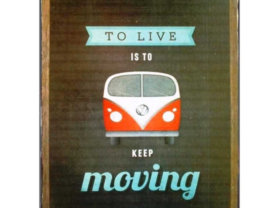 Keep moving πίνακας χειροποίητος διακοσμητικός 20x25 εκ