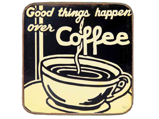 Σουβέρ ξύλινo χειροποίητo good things happen over coffee