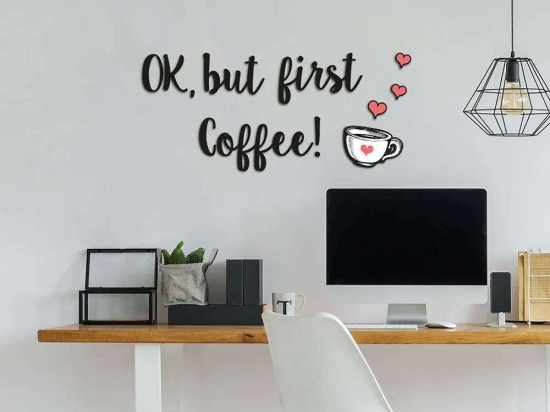 Αυτοκόλλητα Τοίχου Αφρώδη But First Coffee M 54512 Multi Ango