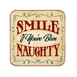 Vintage χειροποίητο σουβέρ smile if you've been naughty